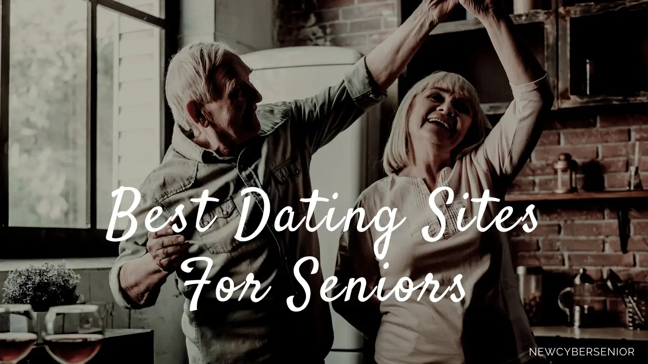 Top 5 Dating Sites For Seniors New Cyber Senior