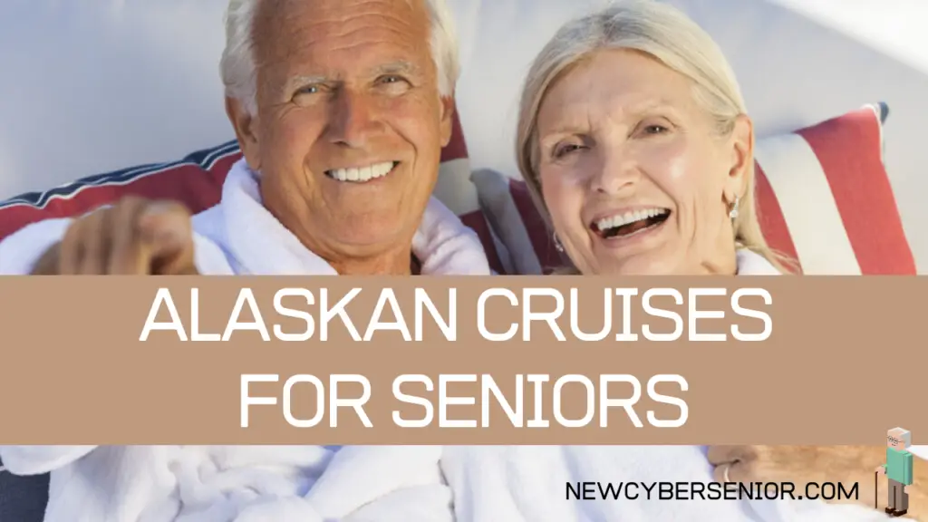 Top 10 Alaskan Cruises for Seniors - A senior man and woman relax on the deck of a cruise ship in Alaska.