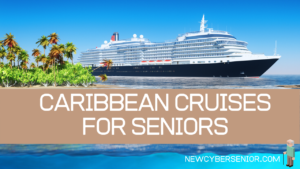 caribbean cruises for seniors